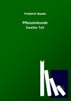 Baade, Friedrich - Pflanzenkunde
