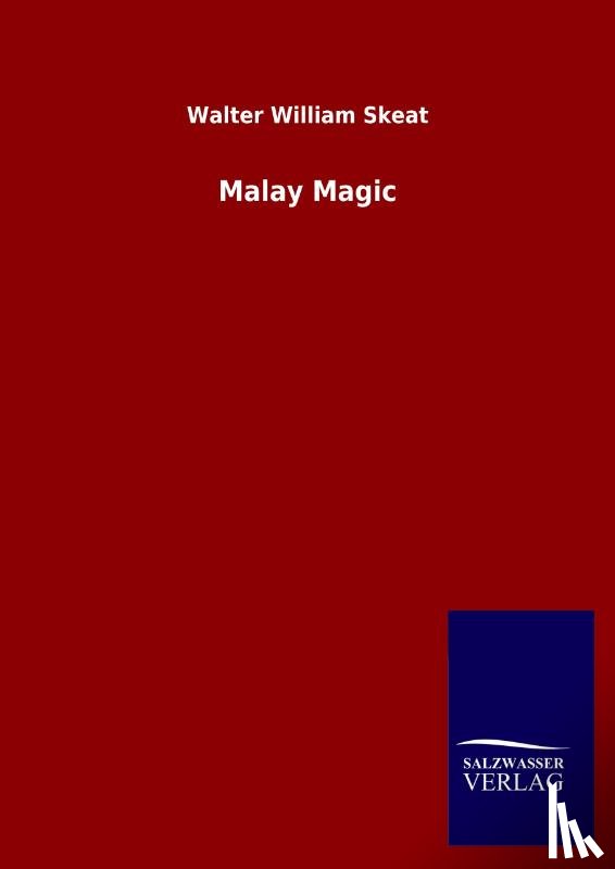 Skeat, Walter William - Malay Magic