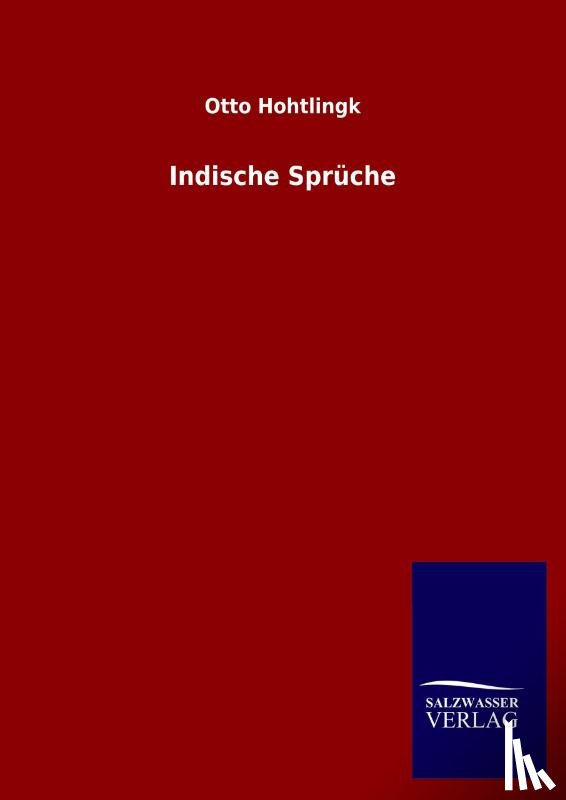 Hohtlingk, Otto - Indische Spruche