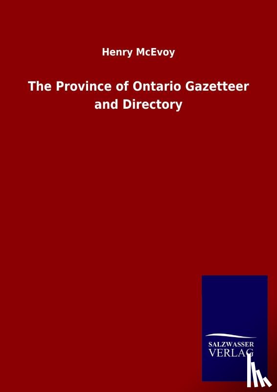 McEvoy, Henry - The Province of Ontario Gazetteer and Directory