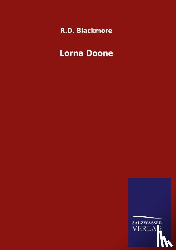 Blackmore, R D - Lorna Doone