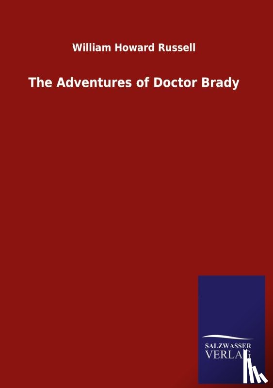 Russell, William Howard - The Adventures of Doctor Brady
