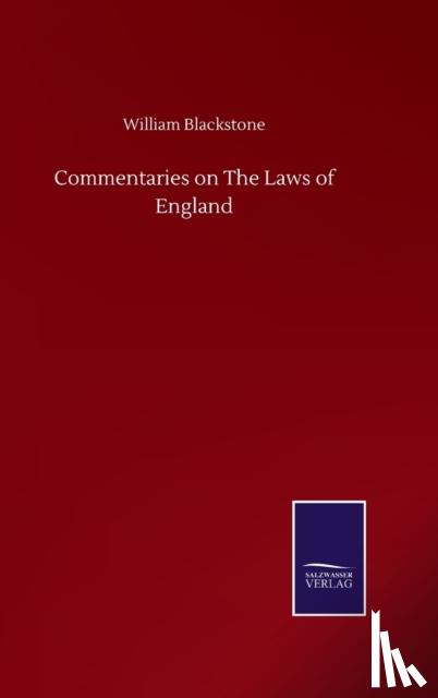Blackstone, William - Commentaries on The Laws of England