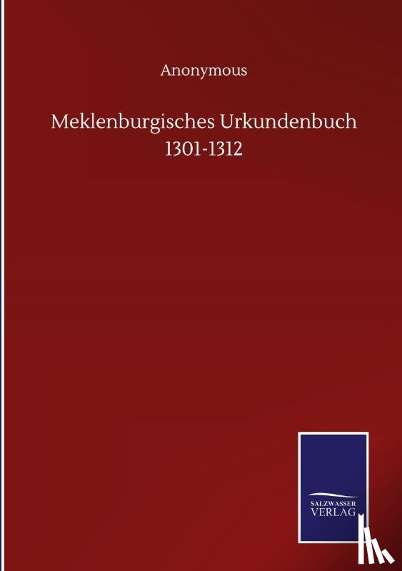 Anonymous - Meklenburgisches Urkundenbuch 1301-1312