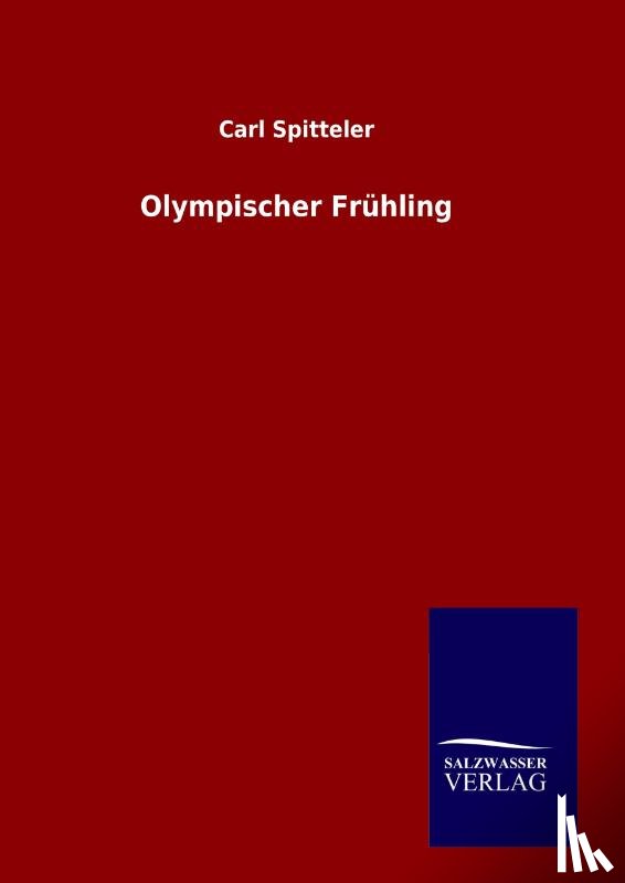 Spitteler, Carl - Olympischer Fruhling