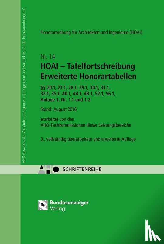  - HOAI - Tafelfortschreibung Erweiterte Honorartabellen §§ 20.1, 21.1, 28.1, 29.1, 20.1, 32.1, 35.1, 40.1, 44.1, 48.1, 52.1, 56.1, Anlage 1, Nr 1.1 und 1.2