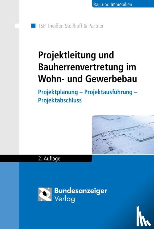  - Projektleitung und Bauherrenvertretung im Wohn- und Gewerbebau