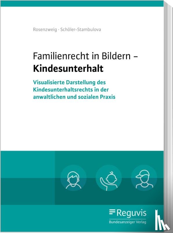 Rosenzweig, Göntje, Schöler-Stambulova, Olga - Familienrecht in Bildern - Kindesunterhalt