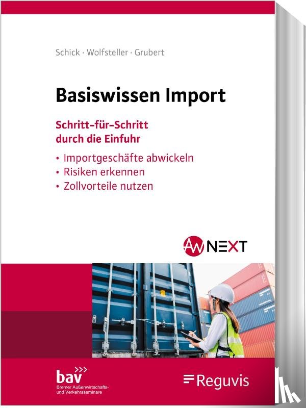 Schick, Stefanie, Sausen, Svenja, Grubert, Nora - Basiswissen Import