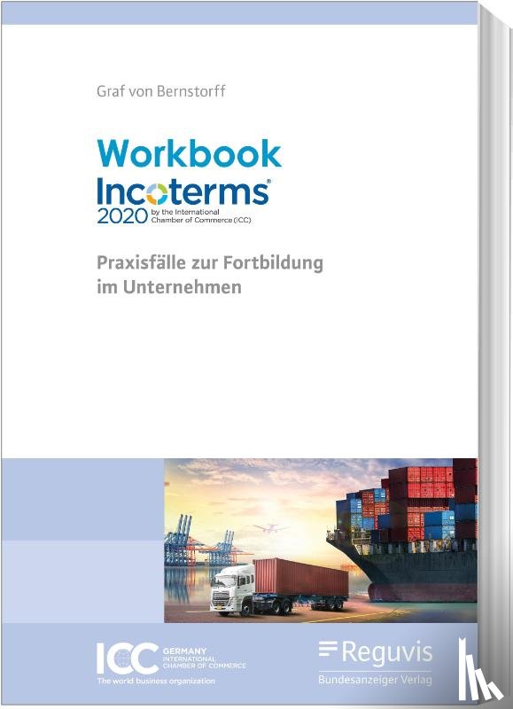 Bernstorff, Christoph Graf Von - Workbook Incoterms® 2020