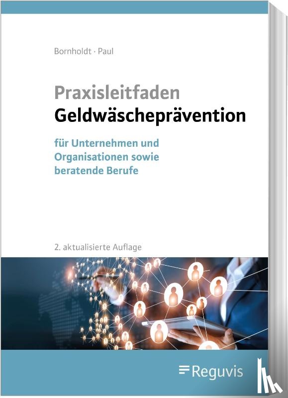 Bornholdt, Karsten, Paul, Wolfgang - Praxisleitfaden Geldwäscheprävention