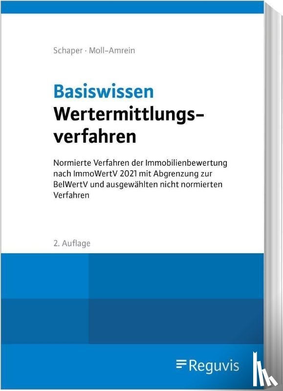 Schaper, Daniela, Moll-Amrein, Marianne - Basiswissen Wertermittlungsverfahren