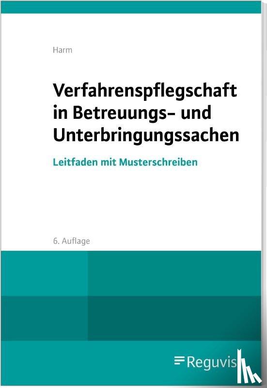 Harm, Uwe - Verfahrenspflegschaft in Betreuungs- und Unterbringungssachen