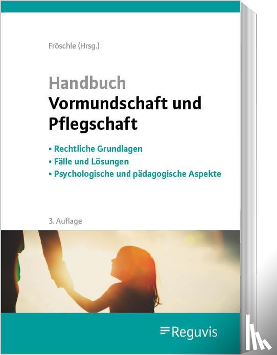 Held, Kerstin, Kuleisa-Binge, Ute, Sundermeyer, Helen, Prenzlow, Reinhard - Handbuch Vormundschaft und Pflegschaft