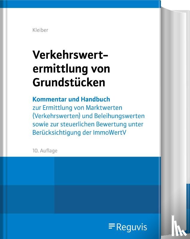 Kleiber, Wolfgang - Verkehrswertermittlung von Grundstücken