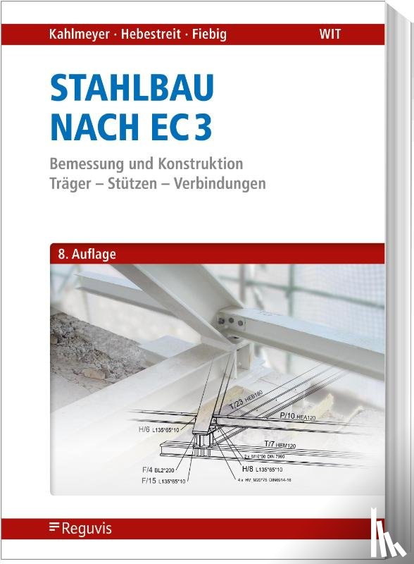 Kahlmeyer, Eduard, Hebestreit, Kerstin, Fiebig, Robert - Stahlbau nach EC 3