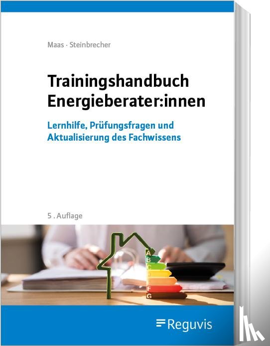 Maas, Anton, Steinbrecher, Jutta - Trainingshandbuch für Energieberater:innen