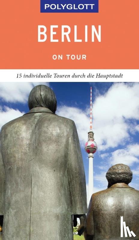 Blisse, Manuela, Lehmann, Uwe, Petri, Christiane - POLYGLOTT on tour Reiseführer Berlin