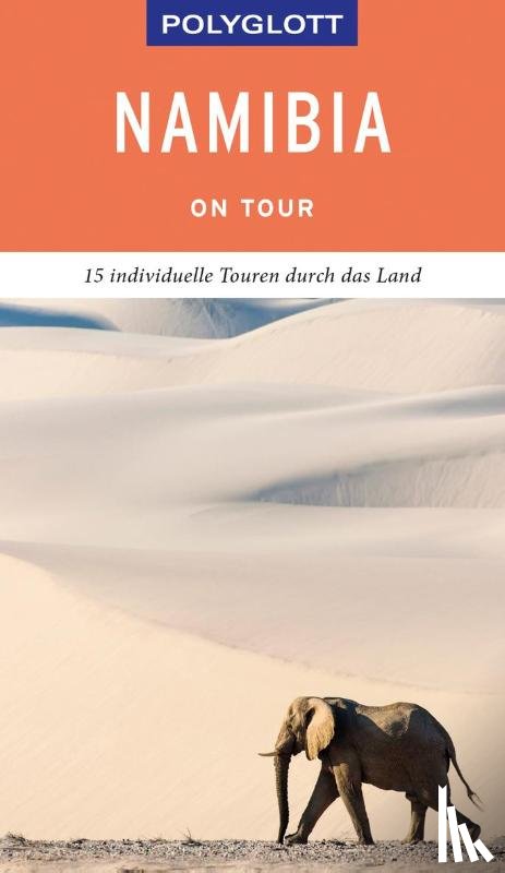 Köthe, Friedrich, Schetar, Daniela - POLYGLOTT on tour Reiseführer Namibia