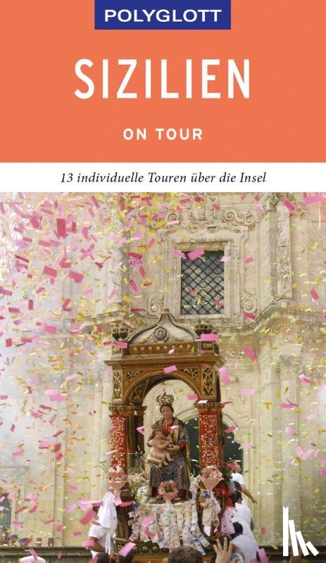 Köthe, Friedrich, Schetar, Daniela - POLYGLOTT on tour Reiseführer Sizilien