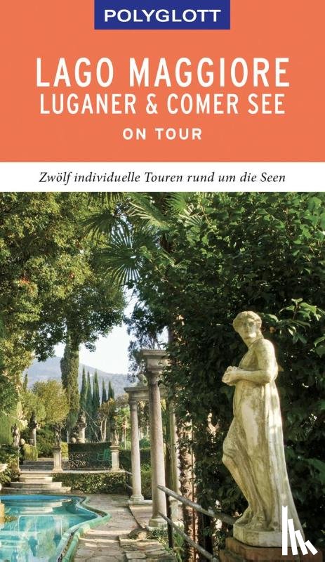 Kilimann, Susanne - POLYGLOTT on tour Reiseführer Lago Maggiore, Luganer & Comer See