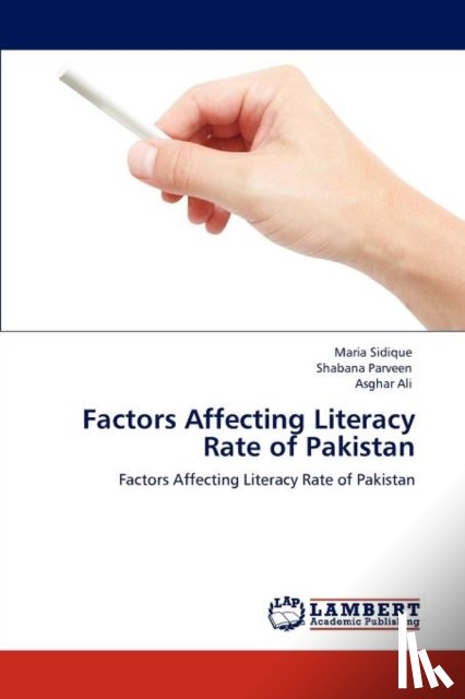 Sidique, Maria, Parveen, Shabana, Ali, Asghar - Factors Affecting Literacy Rate of Pakistan