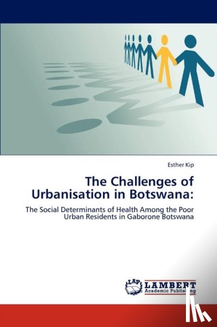 Kip, Esther - The Challenges of Urbanisation in Botswana