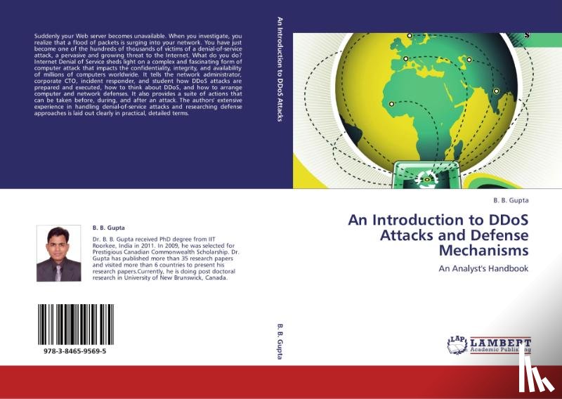 Gupta, B B (National Institute of Technology India) - An Introduction to DDoS Attacks and Defense Mechanisms