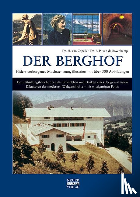 Capelle, H. van, de Bovenkamp, A. P. van - Der Berghof - Hitlers verborgenes Machtzentrum