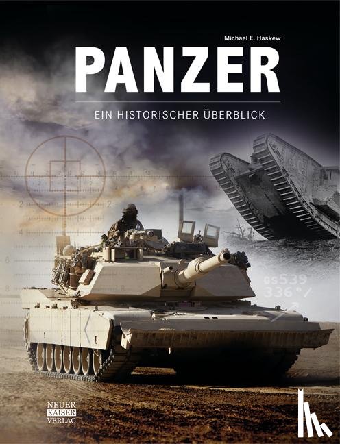 Haskew, Michael E. - Panzer - Ein historischer Überblick