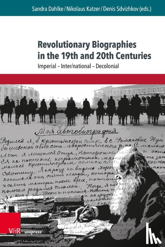  - Revolutionary Biographies in the 19th and 20th Centuries