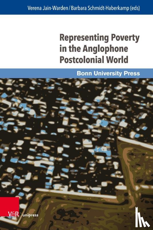 - Representing Poverty in the Anglophone Postcolonial World