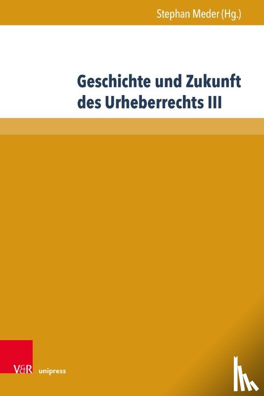  - Geschichte und Zukunft des Urheberrechts III