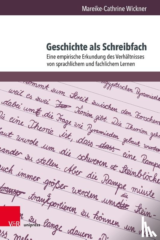 Wickner, Mareike-Cathrine - Geschichte als Schreibfach