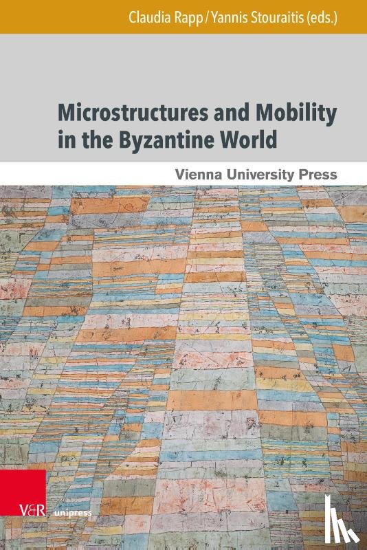  - Microstructures and Mobility in the Byzantine World