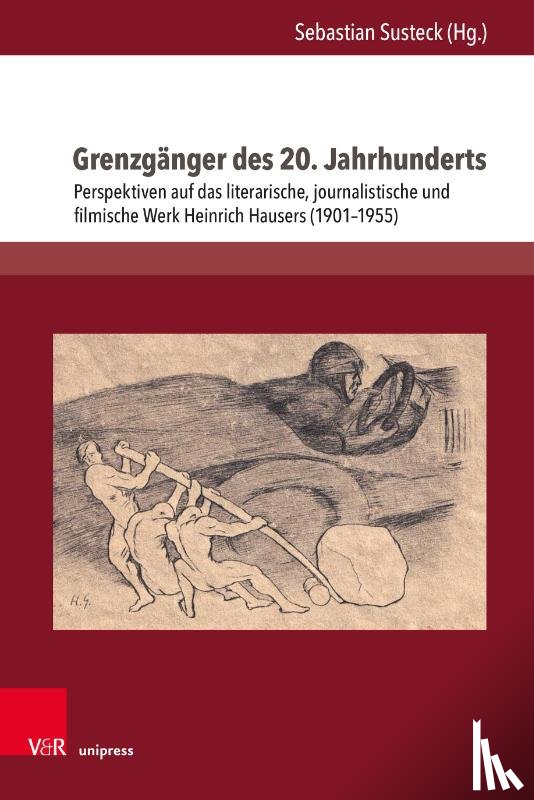  - Grenzganger des 20. Jahrhunderts