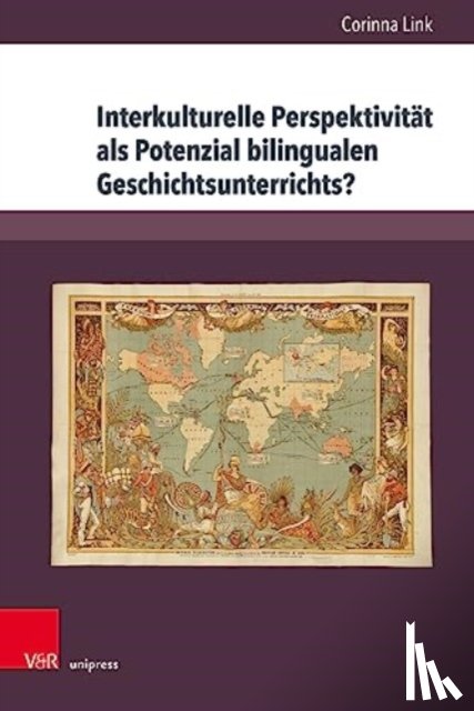 Link, Corinna - Interkulturelle Perspektivitat als Potenzial bilingualen Geschichtsunterrichts?