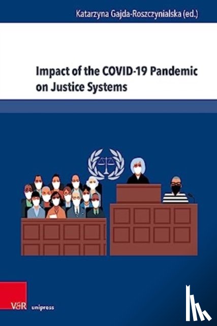  - Impact of the COVID-19 Pandemic on Justice Systems