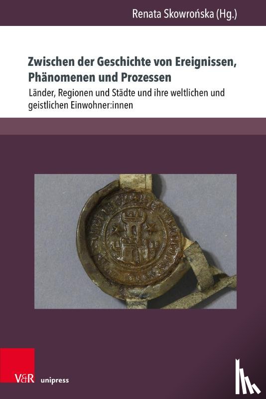  - Zwischen der Geschichte von Ereignissen, Phanomenen und Prozessen