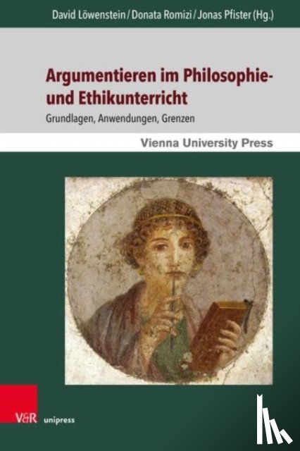  - Argumentieren im Philosophie- und Ethikunterricht