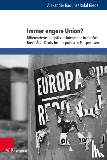 Radunz, Alexander, Riedel, Prof. Dr. Rafal - Immer engere Union?