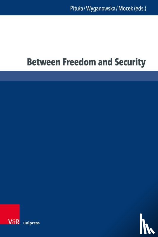  - Between Freedom and Security