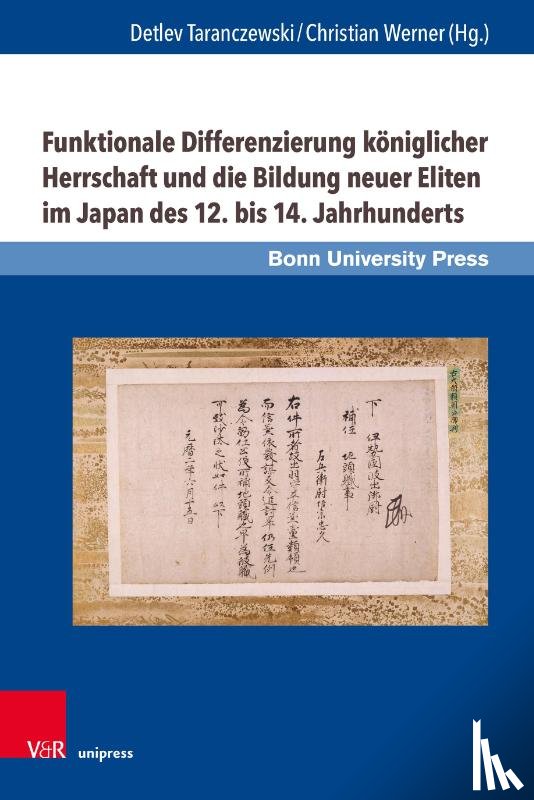  - Funktionale Differenzierung koniglicher Herrschaft und die Bildung neuer Eliten im Japan des 12. bis 14. Jahrhunderts