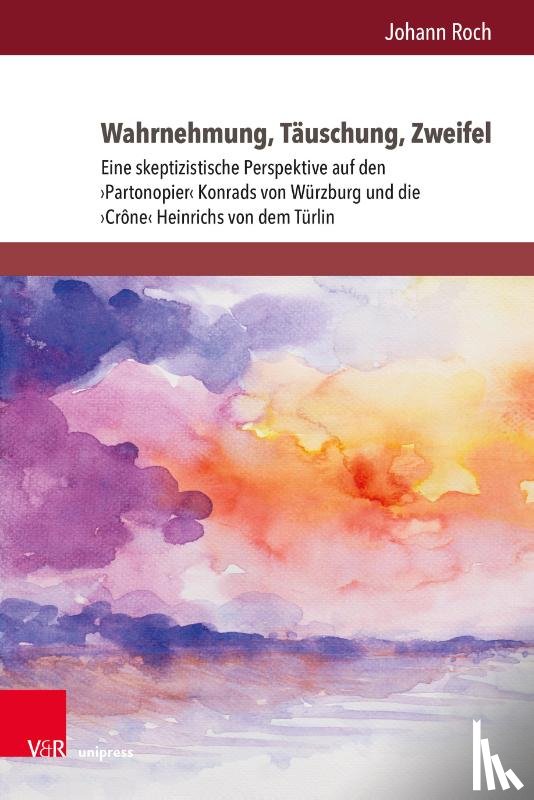 Roch, Dr. Johann - Wahrnehmung, Tauschung, Zweifel