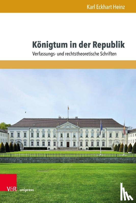Heinz, Karl Eckhart - Königtum in der Republik