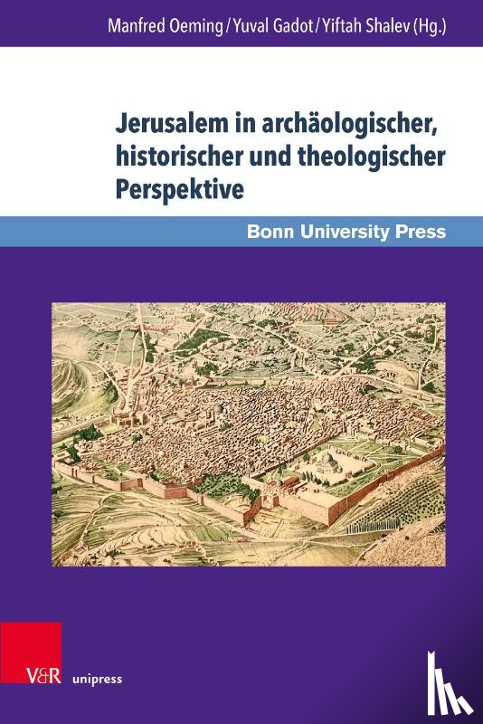  - Jerusalem in archäologischer, historischer und theologischer Perspektive