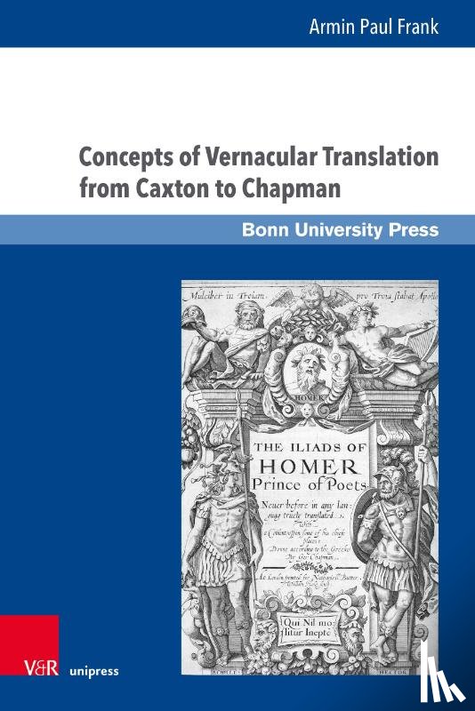 Frank, Prof. Dr. Armin Paul - Concepts of Vernacular Translation from Caxton to Chapman