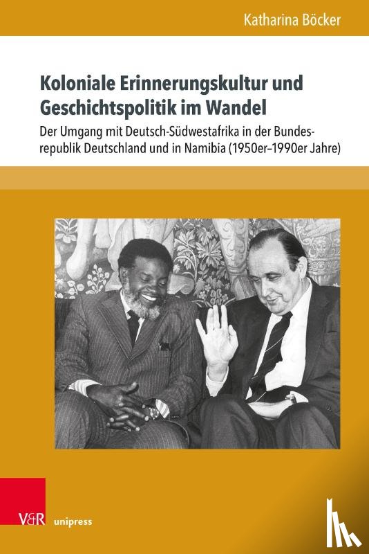 Böcker, Katharina - Koloniale Erinnerungskultur und Geschichtspolitik im Wandel