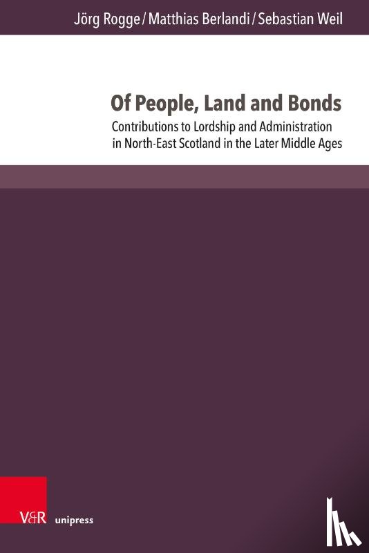 Rogge, Prof. Dr. Jorg, Berlandi, Dr. Matthias, Weil, Dr. Sebastian - Of People, Land and Bonds