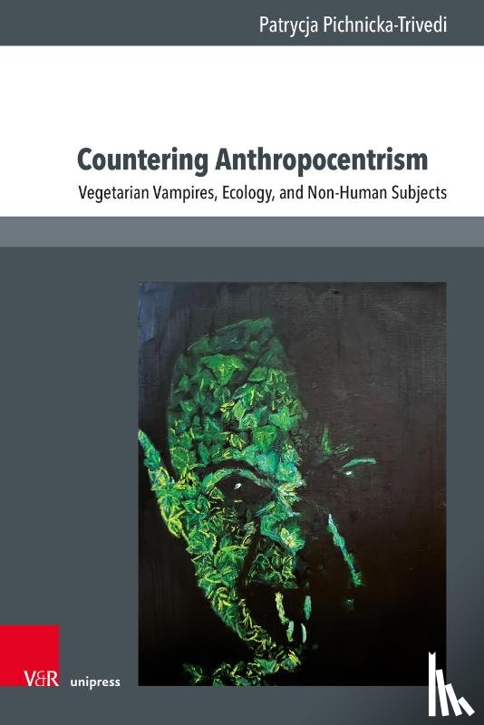 Pichnicka-Trivedi, Patrycja - Countering Anthropocentrism